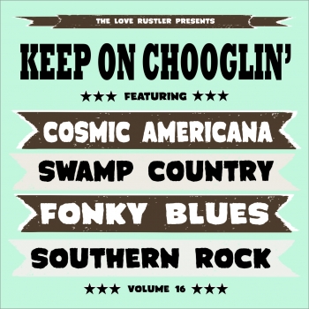 Keep On Chooglin' - Vol. 16/Shotgun Willie CD